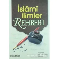 İslami İlimler Rehberi - Kolektif - Erkam Yayınları