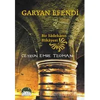 Garyan Efendi - Ceyhun Emre Teoman - Kent Kitap