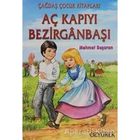 Aç Kapıyı Bezirganbaşı - Mehmet Başaran - Özyürek Yayınları