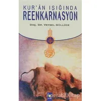 Kuran Işığında Reenkarnasyon - Veysel Güllüce - Rağbet Yayınları