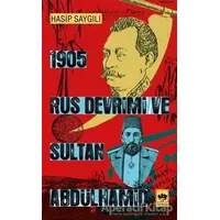 1905 Rus Devrimi ve Sultan Abdülhamid - Hasip Saygılı - Ötüken Neşriyat