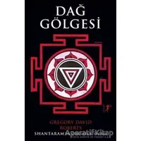 Dağ Gölgesi - Gregory David Roberts - Artemis Yayınları