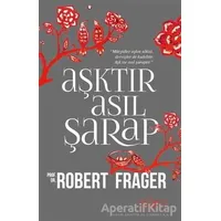 Aşktır Asıl Şarap - Robert Frager - Sufi Kitap