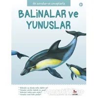 İlk Sorular ve Cevaplarla: Balinalar ve Yunuslar - Belinda Gallagher - Almidilli