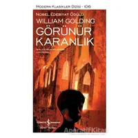 Görünür Karanlık - William Golding - İş Bankası Kültür Yayınları