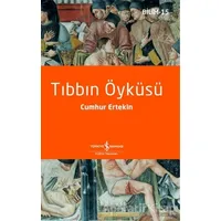 Tıbbın Öyküsü - Cumhur Ertekin - İş Bankası Kültür Yayınları