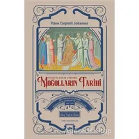 Moğolların Tarihi - Tatarlar Olarak Andığımız - Plano Carpinili Johannes - Ötüken Neşriyat