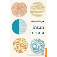 İnsan İnsana - Merve Gökçek - Destek Yayınları