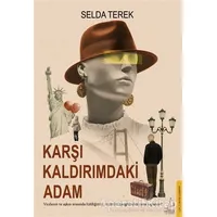 Karşı Kaldırımdaki Adam - Selda Terek - Destek Yayınları