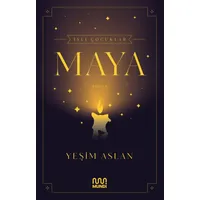 İsli Çocuklar: Maya - Yeşim Aslan - Mundi