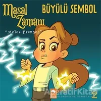 Masal Zamanı Melez Prenses 2 - Büyülü Sembol - Kolektif - Eksik Parça Yayınları