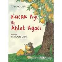 Küçük Ayı ile Ahlat Ağacı - Yalvaç Ural - Yapı Kredi Yayınları