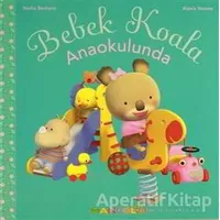 Bebek Koala Anaokulunda - Nadia Berkane - Mandolin Yayınları