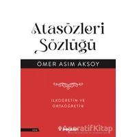 Atasözleri Sözlüğü - Ömer Asım Aksoy - İnkılap Kitabevi