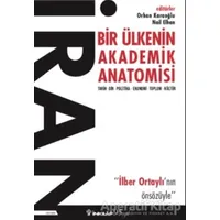 İran - Bir Ülkenin Akademik Anatomisi - Orhan Karaoğlu - İnkılap Kitabevi