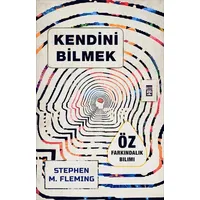 Kendini Bilmek - Stephen M. Fleming - Timaş Yayınları