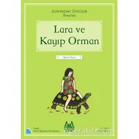Lara ve Kayıp Orman - Dünyadan Öyküler Brezilya - Karim Ressouni-Demigneux - Arkadaş Yayınları