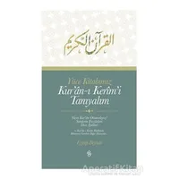 Yüce Kitabımız Kuran-ı Kerimi Tanıyalım - Eyyüp Beyhan - Semerkand Yayınları