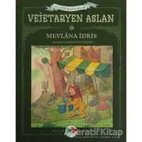 Vejetaryen Aslan - Mevlana İdris - Vak Vak Yayınları