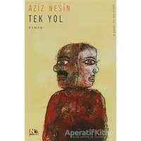 Tek Yol - Aziz Nesin - Nesin Yayınevi
