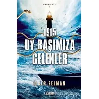1915 Uy Başımıza Gelenler-Karadeniz 1 - İlker Selman - Librum Kitap