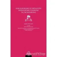 Hak Kavramı ve Devletin Dönüşümü Üzerine Üç Konferans - Leon Duguit - Pinhan Yayıncılık