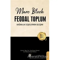 Feodal Toplum 1. Cilt - Marc Bloch - Dorlion Yayınları