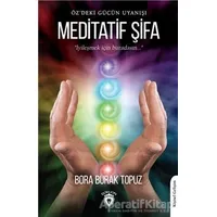 Meditatif Şifa - Bora Burak Topuz - Dorlion Yayınları