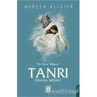 Tanrı Orada Mısın ? - Nurşen Alıcıer - Dorlion Yayınları