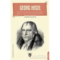 Georg Hegel - Yevgeniy Solovyov - Dorlion Yayınları