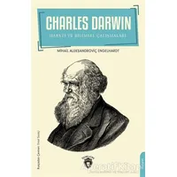 Charles Darwin - Mihail Aleksandroviç Engelhardt - Dorlion Yayınları
