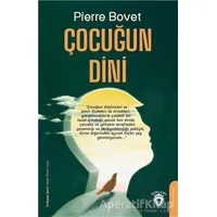 Çocuğun Dini - Pierre Bovet - Dorlion Yayınları