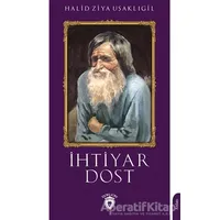 İhtiyar Dost - Halid Ziya Uşaklıgil - Dorlion Yayınları