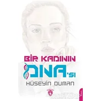 Bir Kadının DNAsı - Hüseyin Duman - Dorlion Yayınları