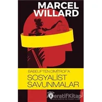 Babeuften Dimitrofa Sosyalist Savunmalar - Marcel Willard - Dorlion Yayınları