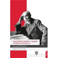 Materyalizmin Tarihi Üzerine Denemeler - Georgi Plehanov - Dorlion Yayınları