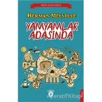 Yamyamlar Adasında - Herman Melville - Dorlion Yayınları