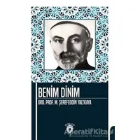 Benim Dinim - Mehmed Şerefeddin Yaltkaya - Dorlion Yayınları
