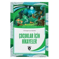 Çocuklar İçin Hikayeler - Christoph von Schmid - Dorlion Yayınları