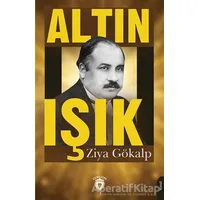 Altın Işık - Ziya Gökalp - Dorlion Yayınları