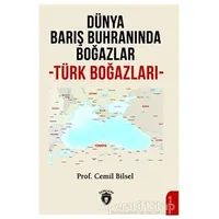 Dünya Barış Buhranında Boğazlar - Cemil Bilsel - Dorlion Yayınları