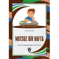 Mutsuz Bir Hafta - Janusz Korczak - Dorlion Yayınları