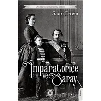 İmparatoriçe ve Saray - Sadri Ertem - Dorlion Yayınları