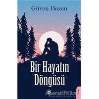 Bir Hayatın Döngüsü - Güven Bozsu - Dorlion Yayınları