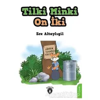 Tilki Minki On İki - Ece Altaylıgil - Dorlion Yayınları