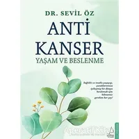 Anti Kanser Yaşam ve Beslenme - Sevil Öz - Destek Yayınları