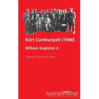 Kürt Cumhuriyeti (1946) - William Eagleton Jr - Avesta Yayınları