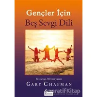 Gençler İçin Beş Sevgi Dili - Gary Chapman - Koridor Yayıncılık