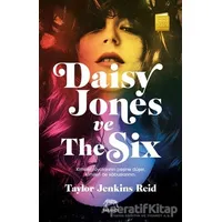 Daisy Jones ve The Six - Taylor Jenkins Reid - Yabancı Yayınları