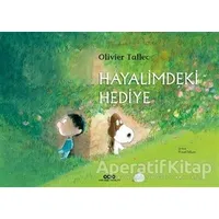 Hayalimdeki Hediye - Olivier Tallec - Yapı Kredi Yayınları